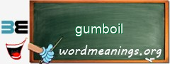 WordMeaning blackboard for gumboil